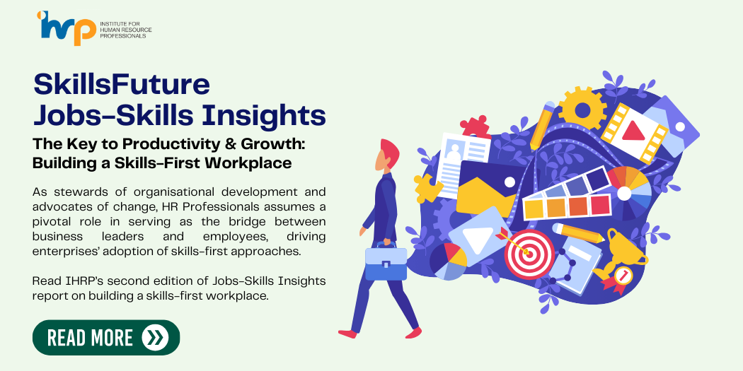 IHRP-SkillsFuture-Jobs-Skills-Insights-The-Key-To-Productivity-Growth-Building-A-Skills-First-Workplace-featured-image